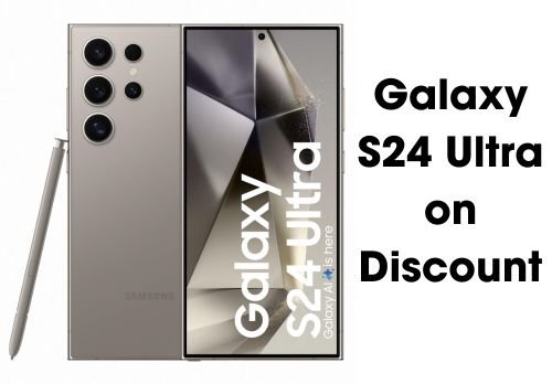 Samsung Galaxy S24 Ultra on Discount