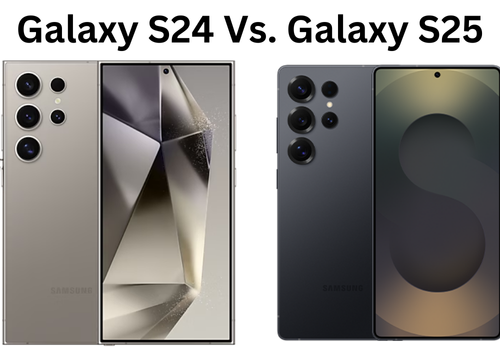 Galaxy S24 Vs. Galaxy S25